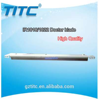 IR1022 1018 High quality laser printer parts doctor blade